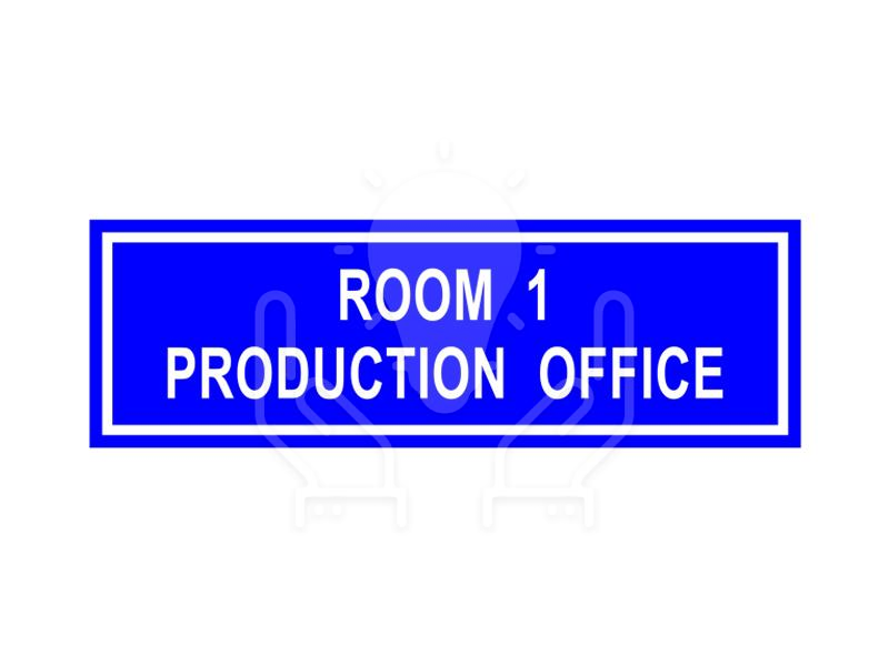 Room 1 Production Room Signage
