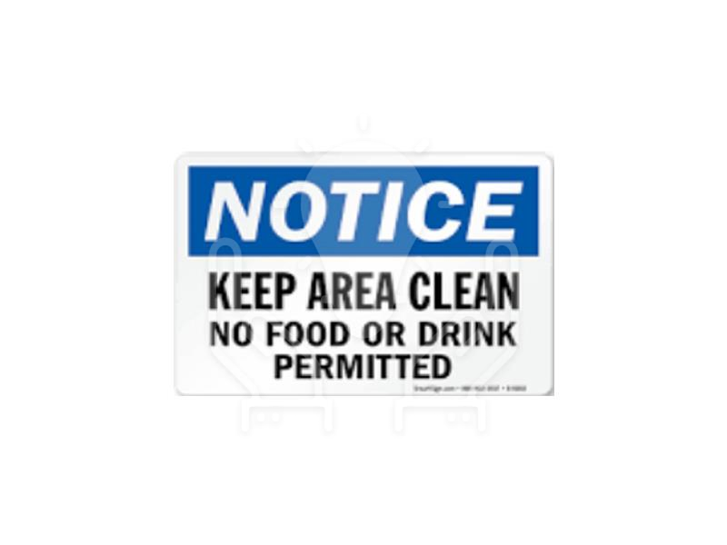 Notice Keep Area Clean Signage